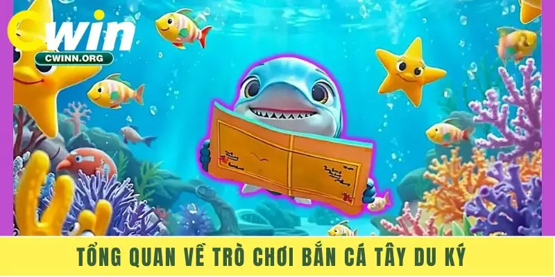 Tổng quan về trò chơi Bắn cá Tây Du Ký